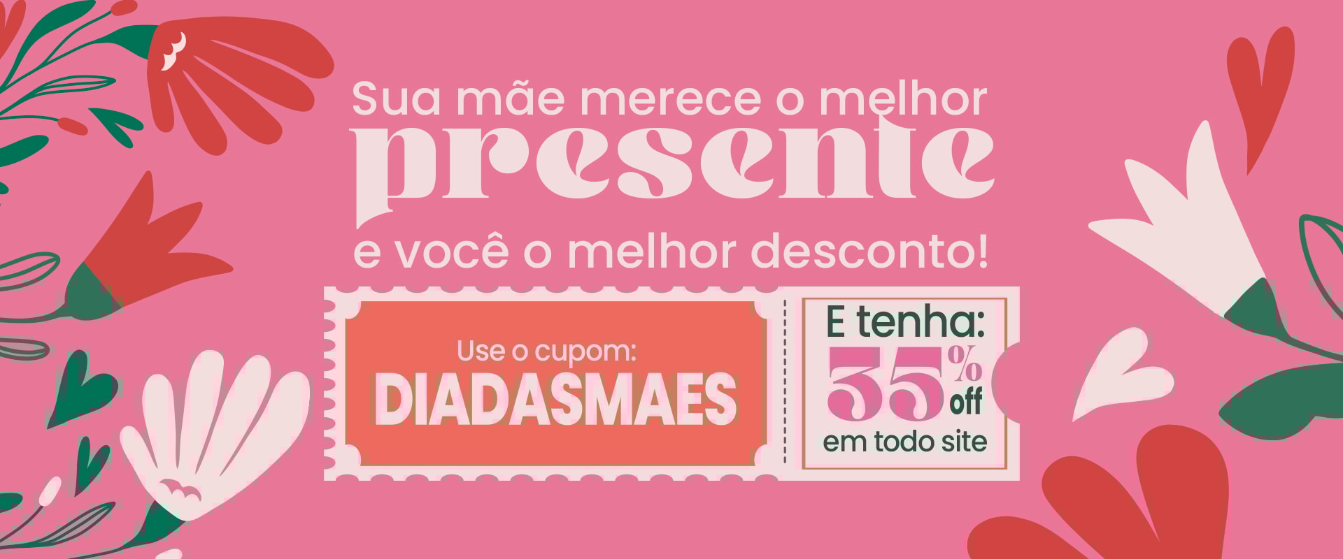Cupom dia das mães