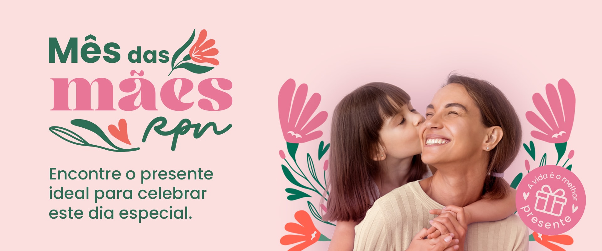Mês das mães RPN